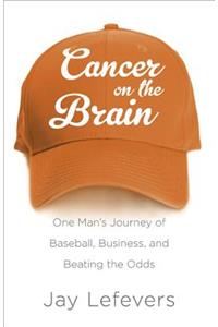 Cancer on the Brain