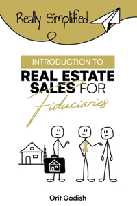 Introduction to Real Estate Sales For Fiduciaries