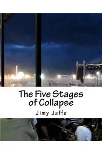 The Five Stages of Collapse