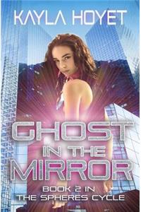 Ghost in the Mirror