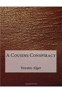 A Cousins Conspiracy