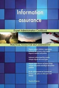 Information assurance: Expert Administration Cookbook