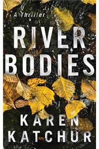 River Bodies