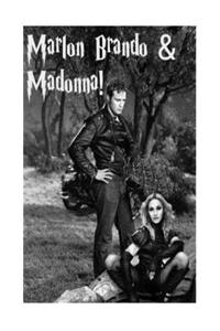Marlon Brando & Madonna!