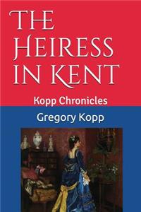 The Heiress in Kent