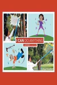 I Can Do Anything