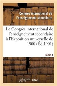 Le Congrès International de l'Enseignement Secondaire À l'Exposition Universelle de 1900