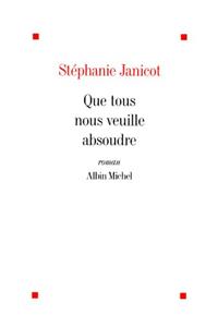 Que Tous Nous Veuille Absoudre