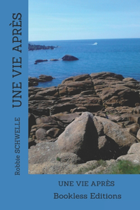 Une vie après