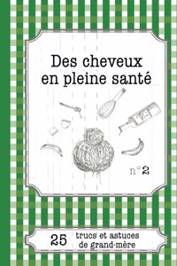 Des cheveux en pleine santé