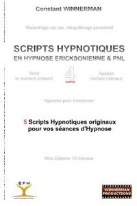Scripts Hypnotiques En Hypnose Ericksonienne Et Pnl N°4