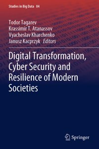 Digital Transformation, Cyber Security and Resilience of Modern Societies