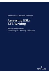 Assessing ESL/EFL Writing