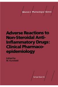 Adverse Reactions to Non-Steroidal Anti-Inflammatory Drugs: Clinical Pharmacoepidemiology