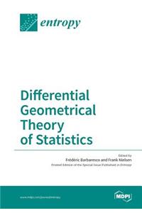 Differential Geometrical Theory of Statistics