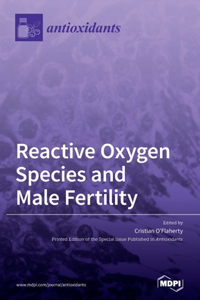 Reactive Oxygen Species and Male Fertility