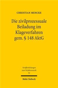 Die zivilprozessuale Beiladung im Klageverfahren gem. § 148 AktG