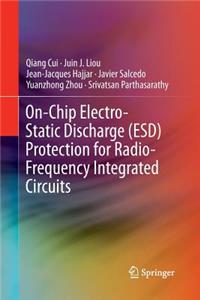 On-Chip Electro-Static Discharge (Esd) Protection for Radio-Frequency Integrated Circuits