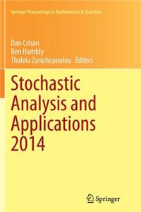 Stochastic Analysis and Applications 2014