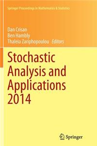 Stochastic Analysis and Applications 2014