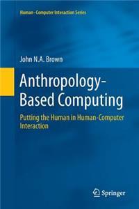 Anthropology-Based Computing