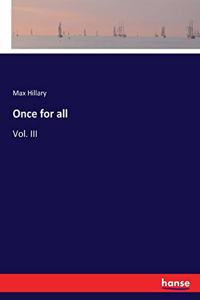 Once for all