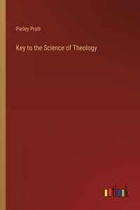 Key to the Science of Theology