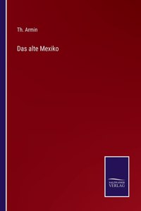 alte Mexiko