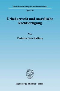 Urheberrecht Und Moralische Rechtfertigung