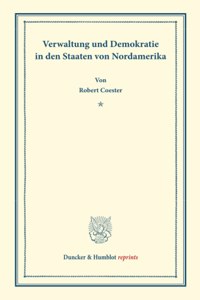 Verwaltung Und Demokratie in Den Staaten Von Nordamerika