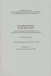 Gottesdienstmenäum Für Den Monat April, Teil 3: 1. Teilband: Akoluthien Für Den 20.-24. April