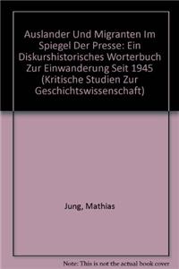 Auslander Und Migranten Im Spiegel Der Presse