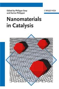 Nanomaterials in Catalysis