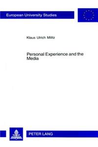 Personal Experience and the Media: Media Interplay in Rainer Werner Fassbinder's Work for Theatre, Cinema and Television