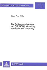 Die Parlamentarisierung der «GRUeNEN» im Landtag von Baden-Wuerttemberg