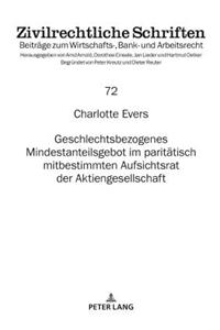 Geschlechtsbezogenes Mindestanteilsgebot im paritaetisch mitbestimmten Aufsichtsrat der Aktiengesellschaft