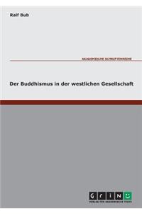 Der Buddhismus in der westlichen Gesellschaft
