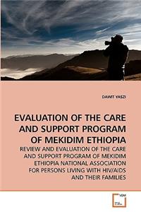 Evaluation of the Care and Support Program of Mekidim Ethiopia