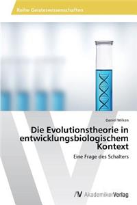 Evolutionstheorie in entwicklungsbiologischem Kontext