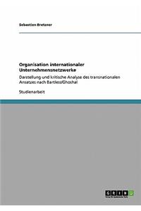 Organisation internationaler Unternehmensnetzwerke