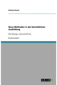 Neue Methoden in der betrieblichen Ausbildung