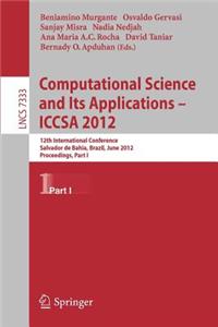 Computational Science and Its Applications -- Iccsa 2012