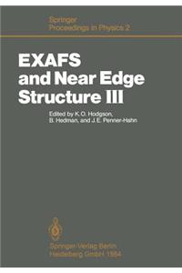 Exafs and Near Edge Structure III