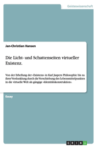 Die Licht- und Schattenseiten virtueller Existenz.