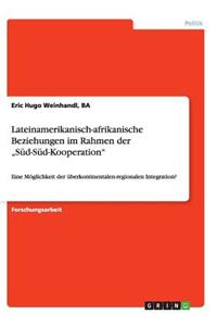 Lateinamerikanisch-afrikanische Beziehungen im Rahmen der 