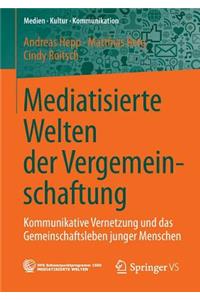 Mediatisierte Welten Der Vergemeinschaftung