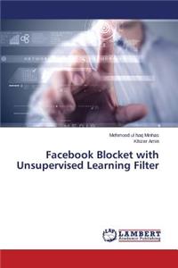 Facebook Blocket with Unsupervised Learning Filter