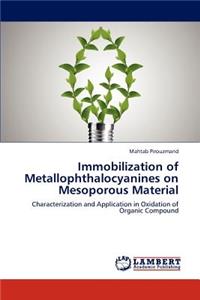 Immobilization of Metallophthalocyanines on Mesoporous Material