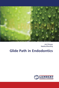 Glide Path in Endodontics