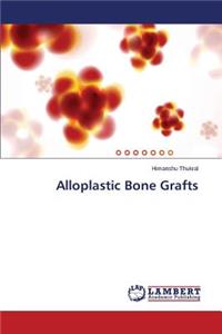 Alloplastic Bone Grafts